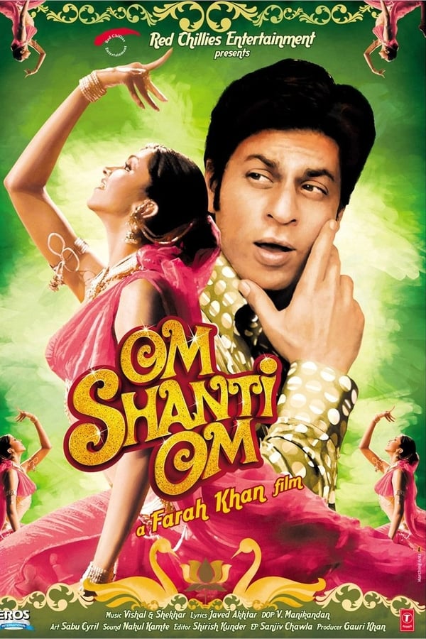 Om Shanti Om (2007)